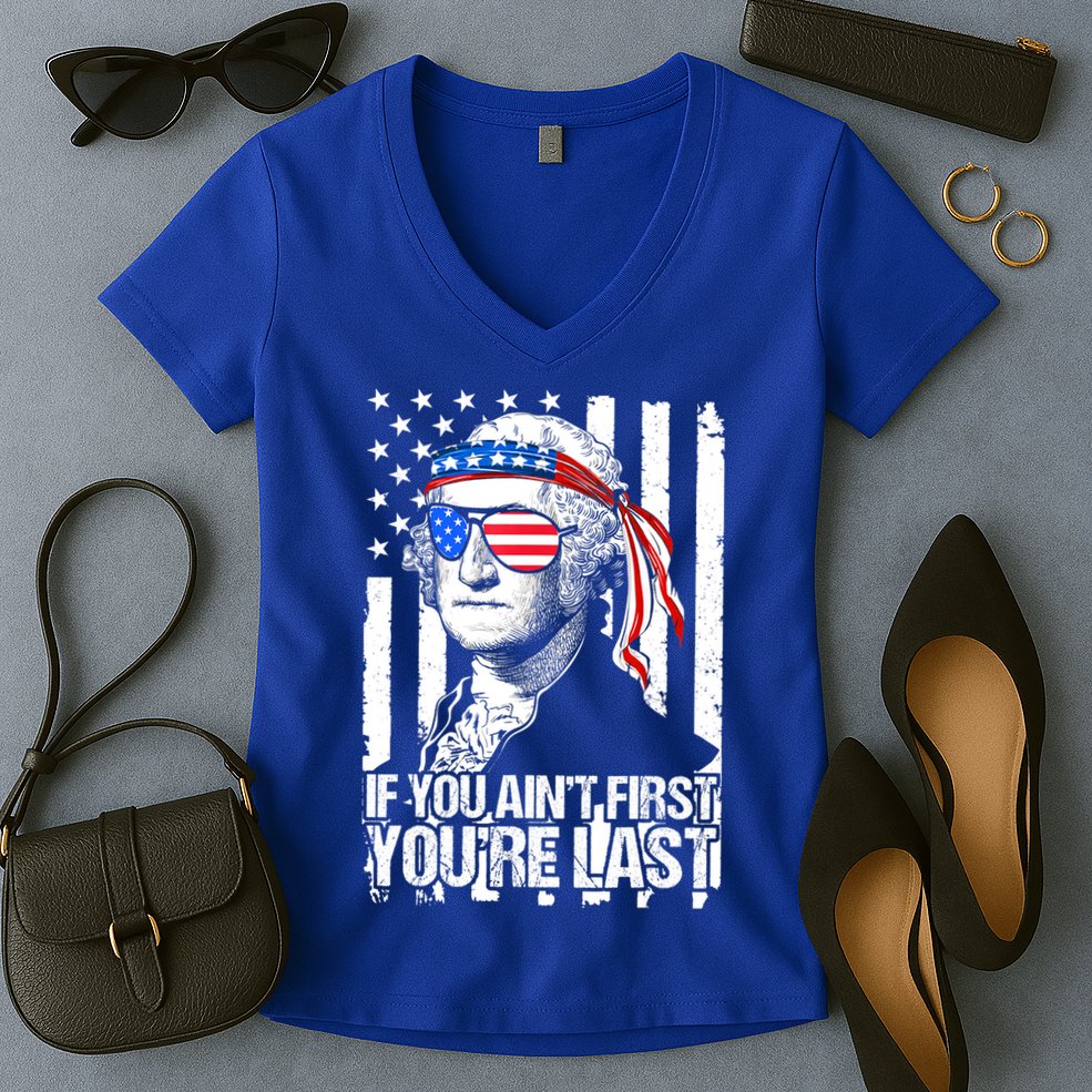 If You Ain't First You're Last George Washington Sunglasses Women's V-Neck T-Shirt