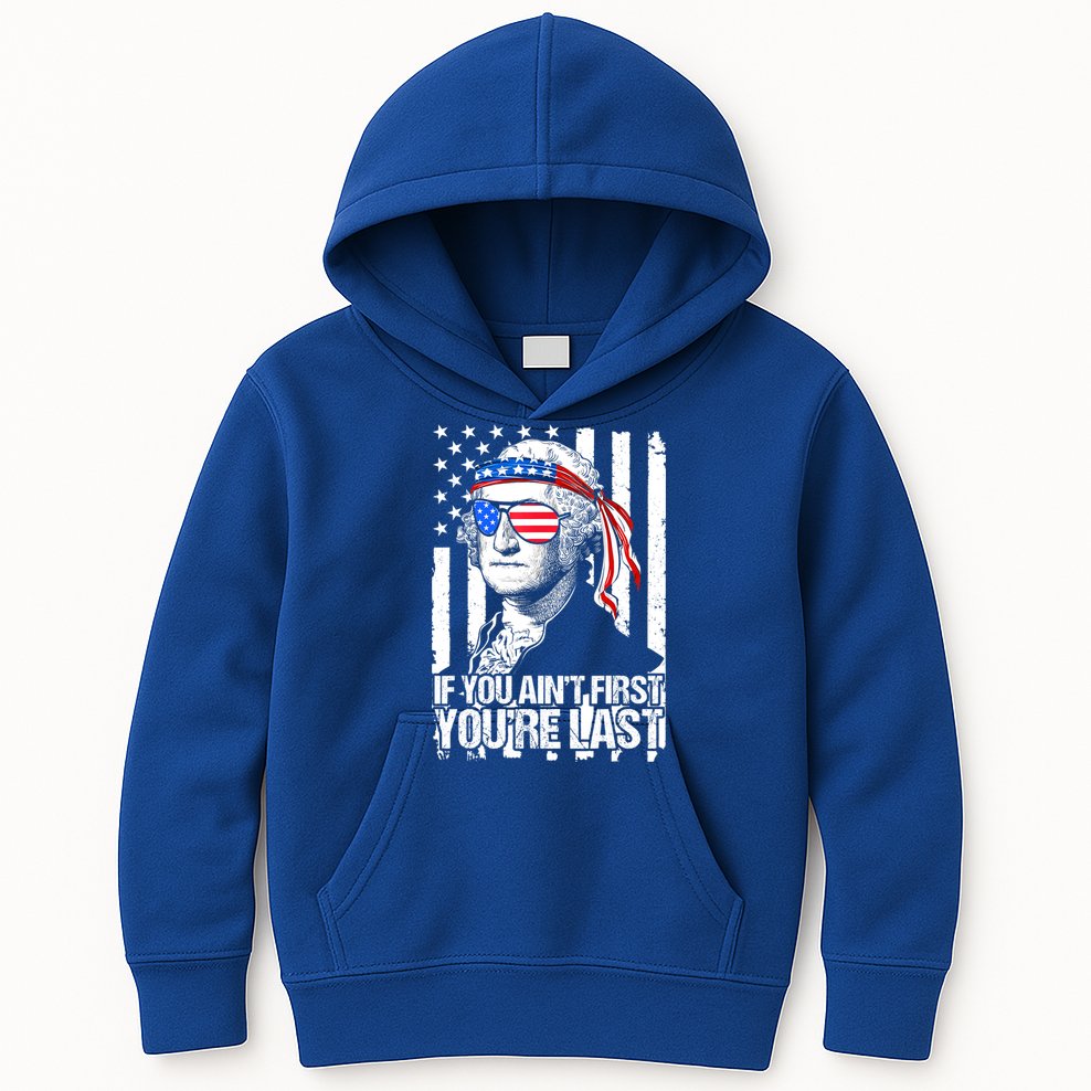 If You Ain't First You're Last George Washington Sunglasses Kids Hoodie