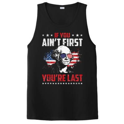 If You Aint First Youre Last Independence Day 4th Of July PosiCharge Competitor Tank