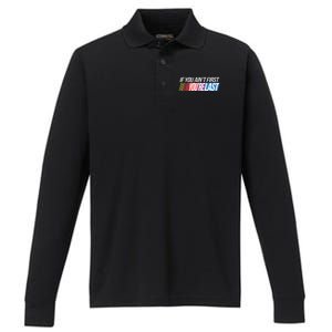 If You AinT First YouRe Last Formula Racing Performance Long Sleeve Polo