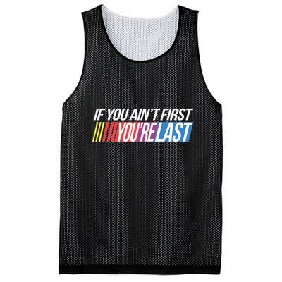 If You AinT First YouRe Last Formula Racing Mesh Reversible Basketball Jersey Tank