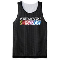 If You AinT First YouRe Last Formula Racing Mesh Reversible Basketball Jersey Tank