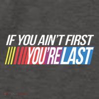 If You AinT First YouRe Last Formula Racing Vector Backpack
