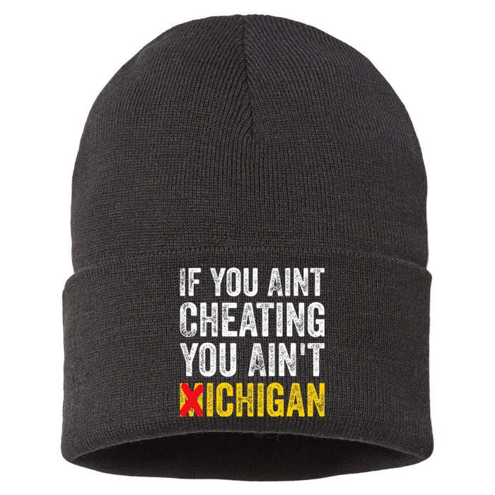 If You AinT Cheating You AinT Michigan Sustainable Knit Beanie