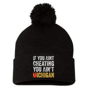 If You AinT Cheating You AinT Michigan Pom Pom 12in Knit Beanie