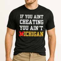 If You Aint Cheating You AinT Michigan Cooling Performance Crew T-Shirt
