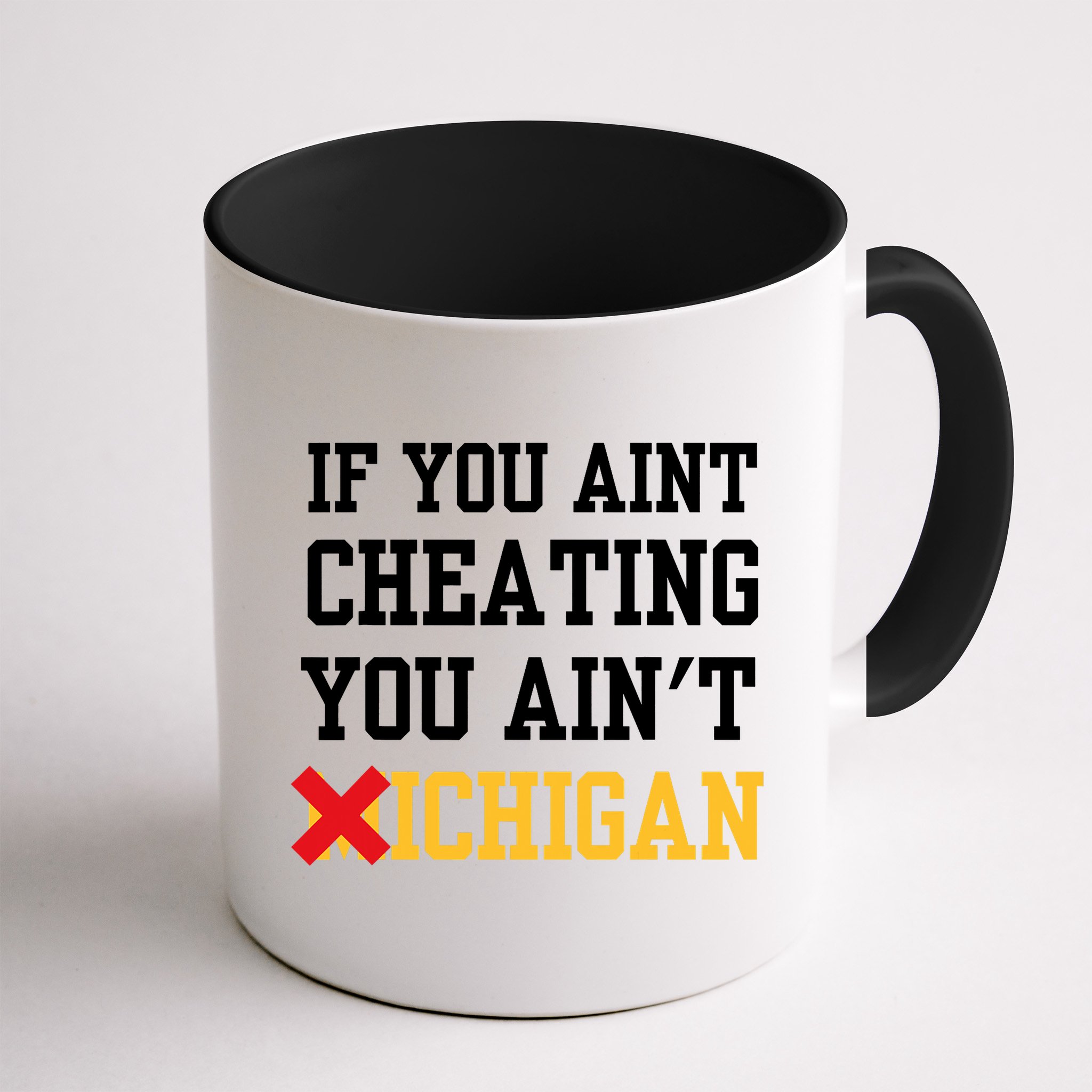If You Aint Cheating You AinT Michigan Mug