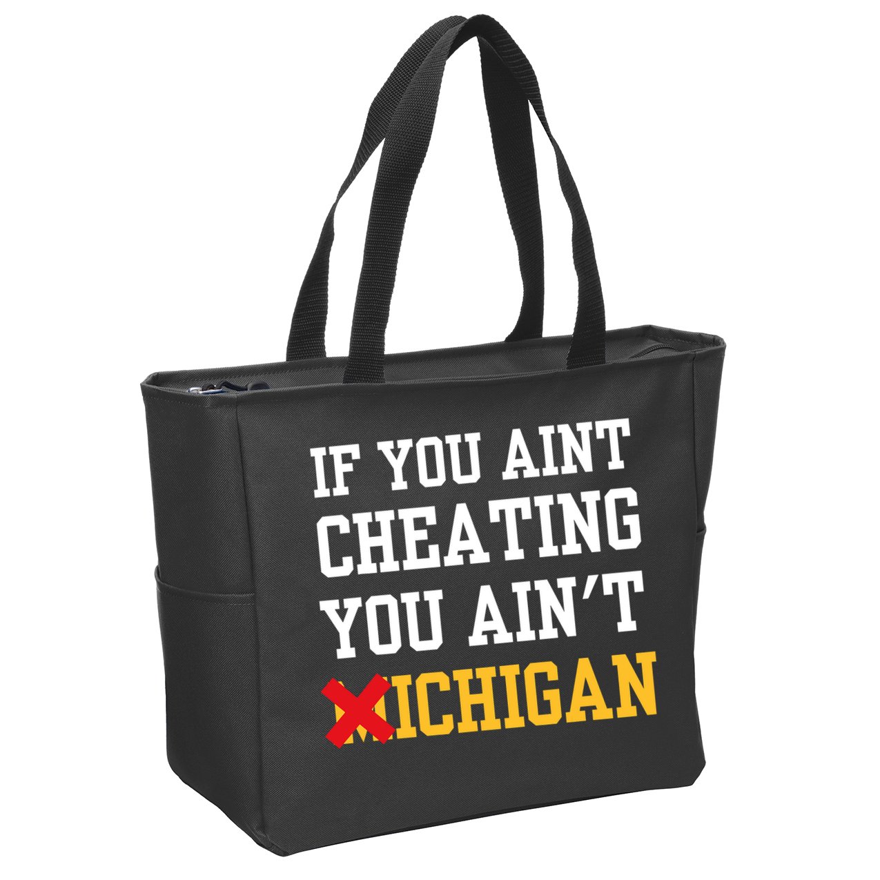 If You Aint Cheating You AinT Michigan Zip Tote Bag
