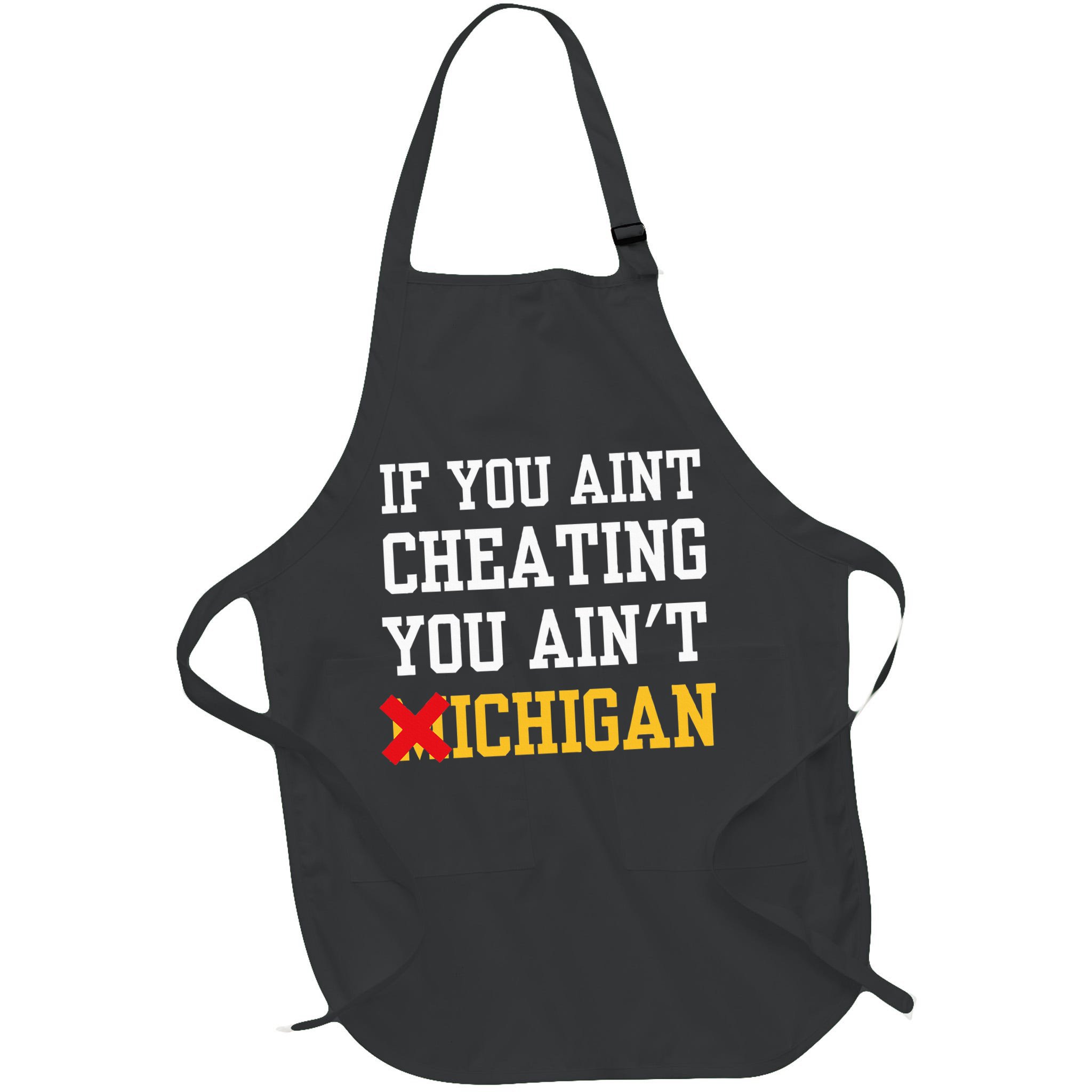 If You Aint Cheating You Ain't Michigan retro  Apron
