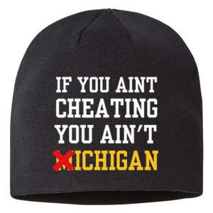 If You Aint Cheating You Ain't Michigan retro  Sustainable Beanie