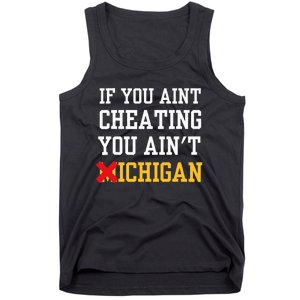 If You Aint Cheating You Ain't Michigan retro  Tank Top