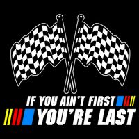 If You Aint First Youre Last Drawstring Bag