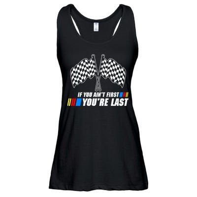 If You Aint First Youre Last Ladies Essential Flowy Tank