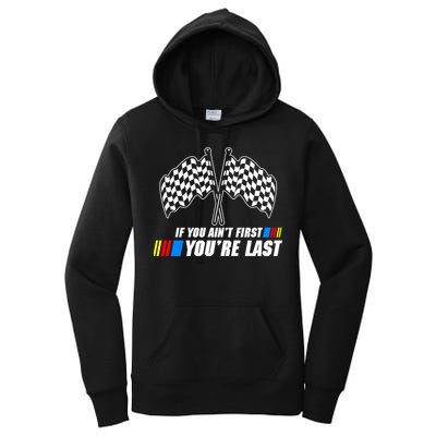 If You Aint First Youre Last Women's Pullover Hoodie