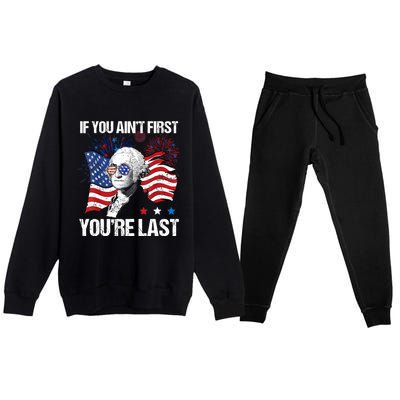 If You Aint First Youre Last Premium Crewneck Sweatsuit Set