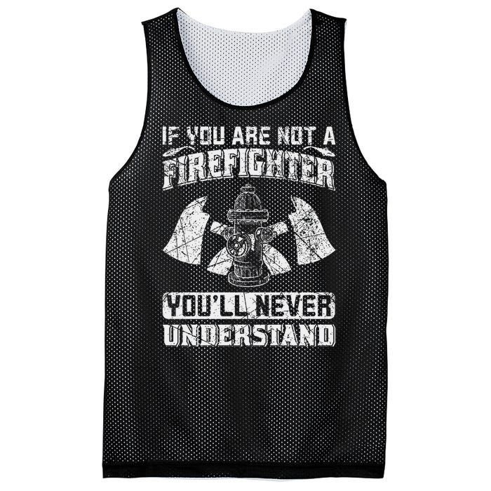 If You Are Not A Firefighter You'll Never Understand Mesh Reversible Basketball Jersey Tank