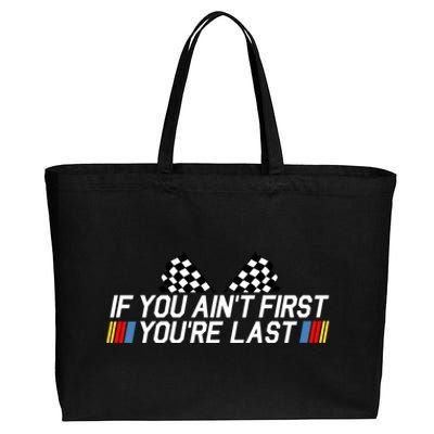 If You Aint First Youre Last Cotton Canvas Jumbo Tote