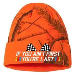 If You Aint First Youre Last Funny Drag Racing Fathers Day Cool Gift Kati Licensed 12" Camo Beanie