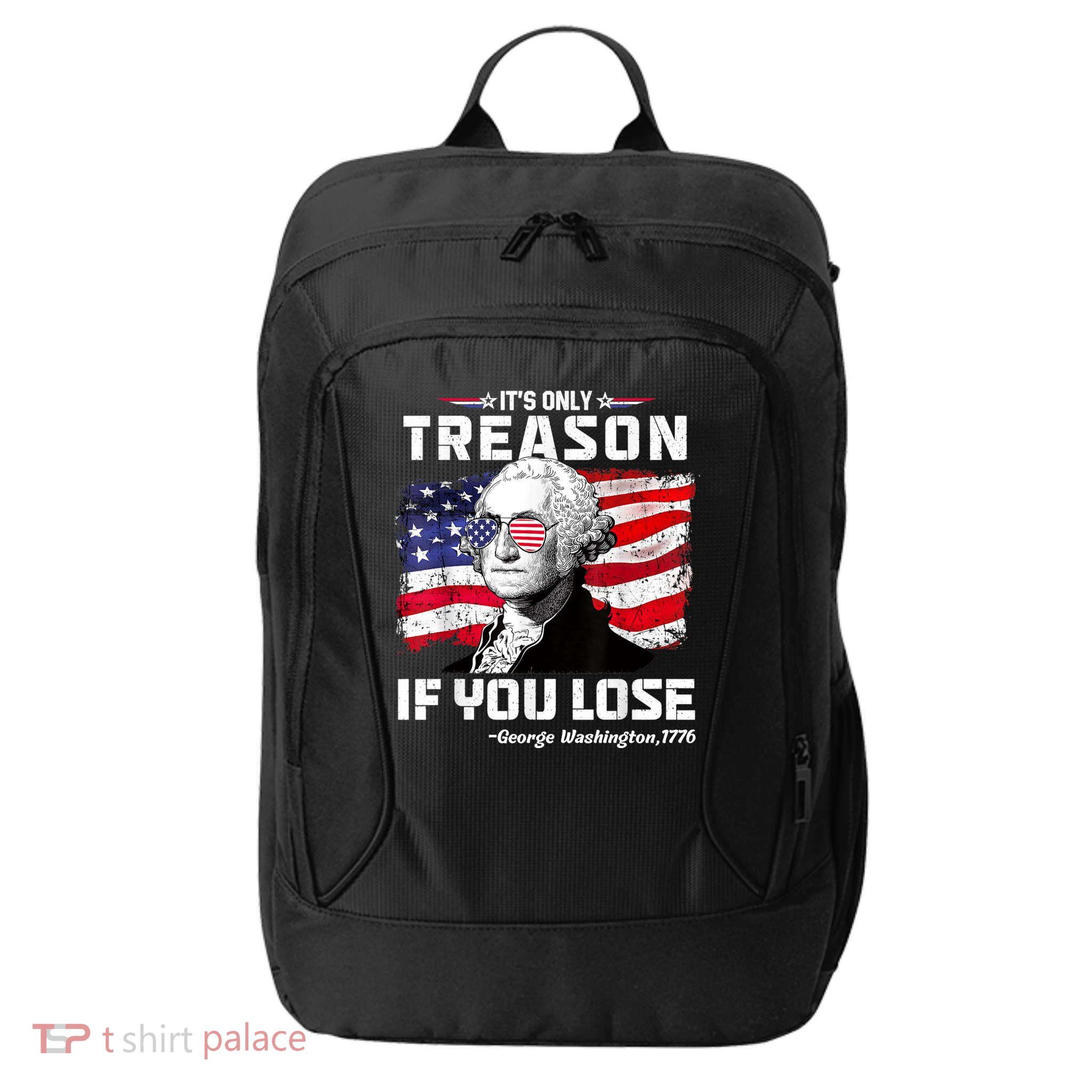 If You Aint First Youre Last Funny George Washington 4th Of July City Backpack