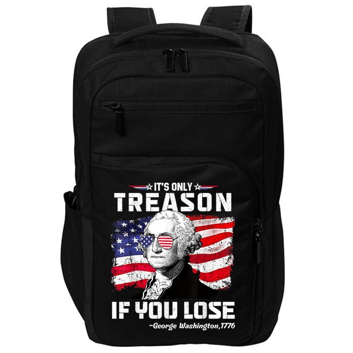 If You Aint First Youre Last Funny George Washington 4th Of July Impact Tech Backpack