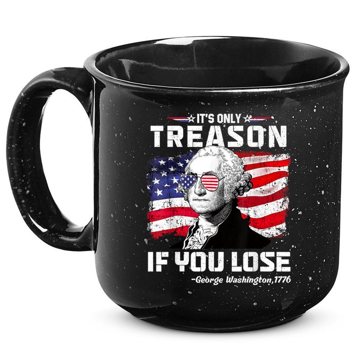 If You Aint First Youre Last Funny George Washington 4th Of July 15oz Campfire Ceramic Mug