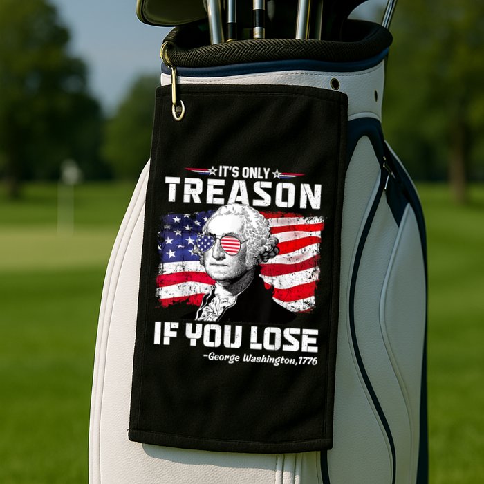 If You Aint First Youre Last Funny George Washington 4th Of July Golf Towel