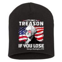 If You Aint First Youre Last Funny George Washington 4th Of July Short Acrylic Beanie