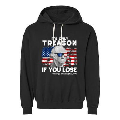 If You Aint First Youre Last Funny George Washington 4th Of July Garment-Dyed Fleece Hoodie