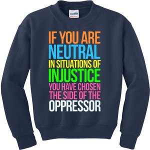 If You Are Neutral In Situations Refugee Equality Top Kids Sweatshirt