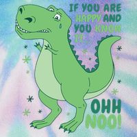 If You Are Happy And You Know It Oh No Funny Dinosaur Legacy Tie Dye Trucker Hat
