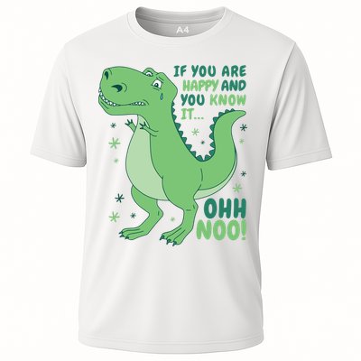 If You Are Happy And You Know It Oh No Funny Dinosaur Performance Shirt