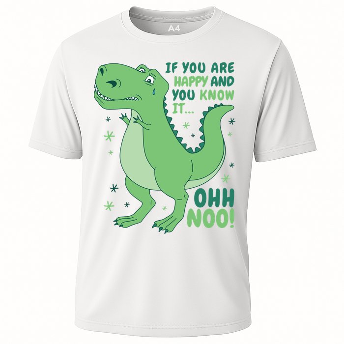 If You Are Happy And You Know It Oh No Funny Dinosaur Performance Shirt