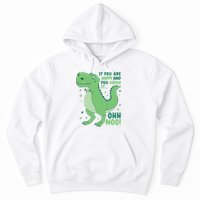 If You Are Happy And You Know It Oh No Funny Dinosaur Hoodie