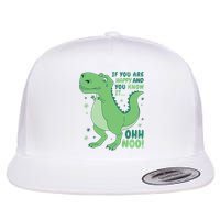 If You Are Happy And You Know It Oh No Funny Dinosaur Flatbill Hat