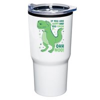 If You Are Happy And You Know It Oh No Funny Dinosaur Tumbler