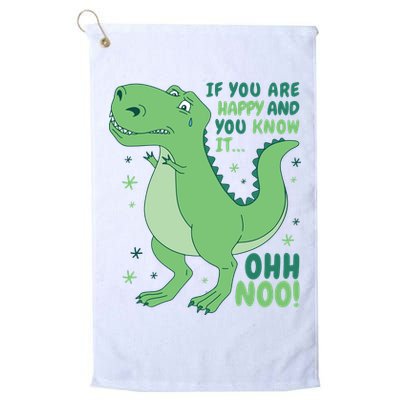 If You Are Happy And You Know It Oh No Funny Dinosaur Golf Towel