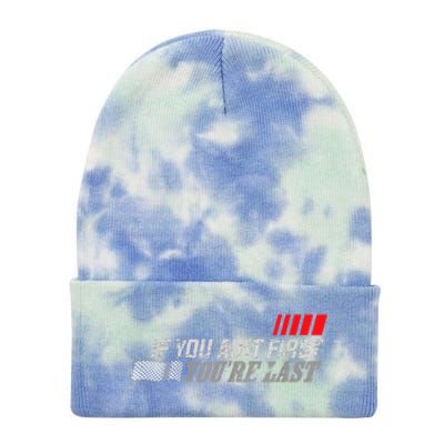 If You Ain't First You're Last Gift Moto Racing Funny Gift Tie Dye 12in Knit Beanie