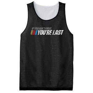 If You AinT First YouRe Last Mesh Reversible Basketball Jersey Tank