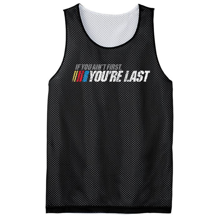 If You AinT First YouRe Last Mesh Reversible Basketball Jersey Tank