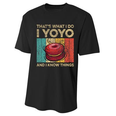 I Yoyo And I Know Things Funny Vintage Yoyo Performance Sprint T-Shirt