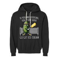 If You Are Looking For A Soft Serve Go Get Ice Cream Funny Pickleball Garment-Dyed Fleece Hoodie