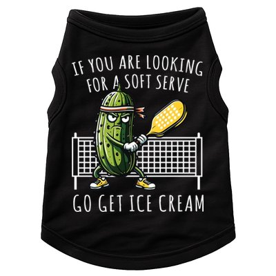 If You Are Looking For A Soft Serve Go Get Ice Cream Funny Pickleball Doggie Tank