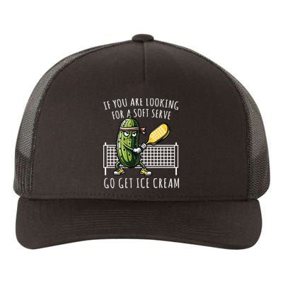 If You Are Looking For A Soft Serve Go Get Ice Cream Funny Pickleball Yupoong Adult 5-Panel Trucker Hat