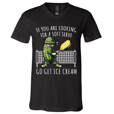 If You Are Looking For A Soft Serve Go Get Ice Cream Funny Pickleball V-Neck T-Shirt