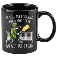 If You Are Looking For A Soft Serve Go Get Ice Cream Funny Pickleball 11oz C Handle Ceramic Mug
