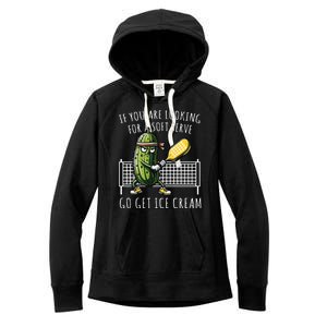 If You Are Looking For A Soft Serve Go Get Ice Cream Funny Pickleball Women's Fleece Hoodie