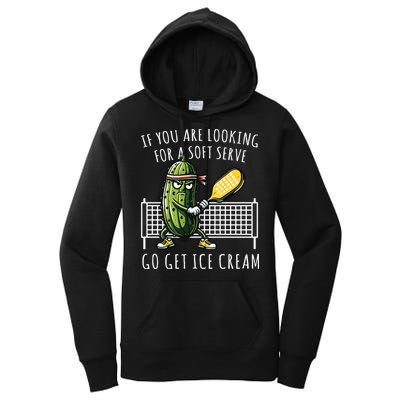 If You Are Looking For A Soft Serve Go Get Ice Cream Funny Pickleball Women's Pullover Hoodie