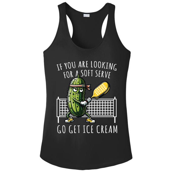 If You Are Looking For A Soft Serve Go Get Ice Cream Funny Pickleball Ladies PosiCharge Competitor Racerback Tank
