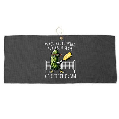 If You Are Looking For A Soft Serve Go Get Ice Cream Funny Pickleball Large Microfiber Waffle Golf Towel