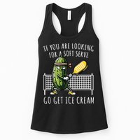 If You Are Looking For A Soft Serve Go Get Ice Cream Funny Pickleball Womens Tank Top